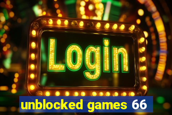 unblocked games 66