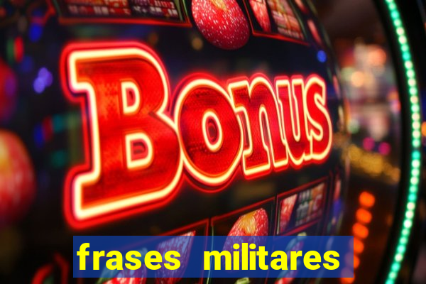 frases militares para status