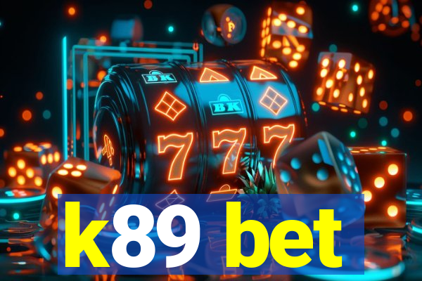 k89 bet