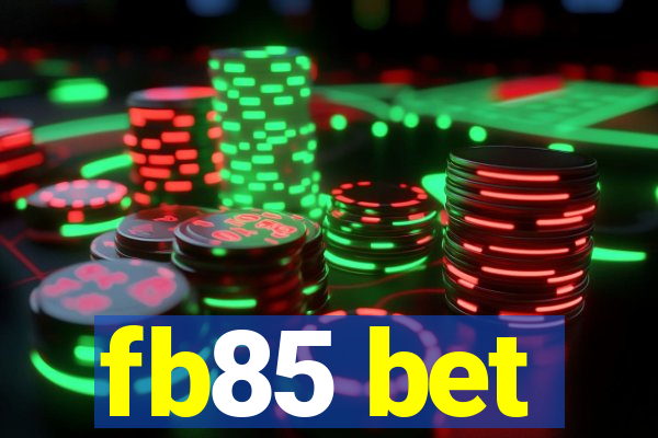 fb85 bet