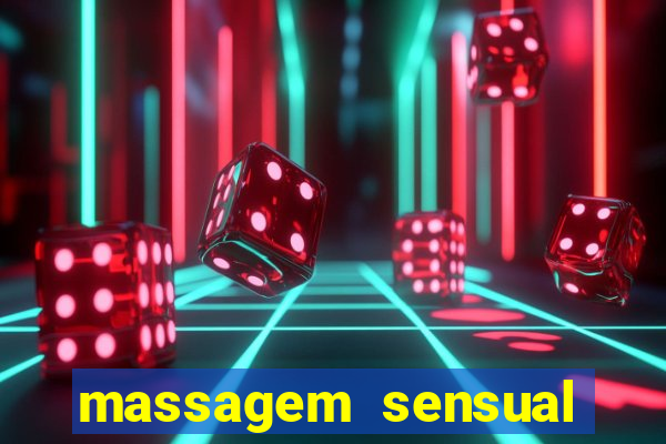 massagem sensual novo hamburgo