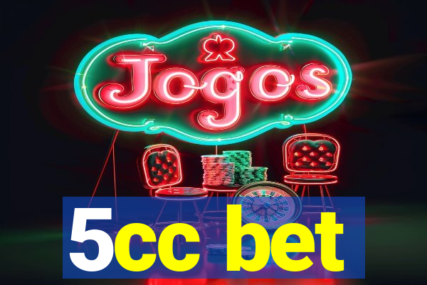 5cc bet