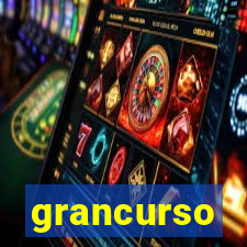 grancurso