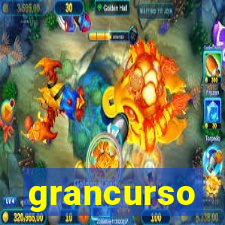 grancurso