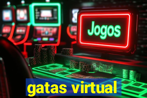 gatas virtual