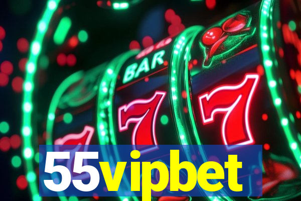 55vipbet