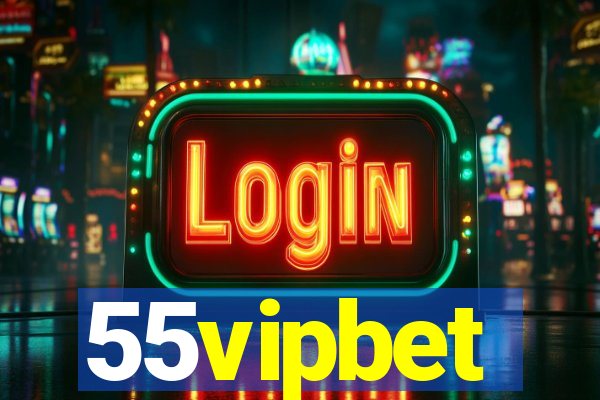 55vipbet