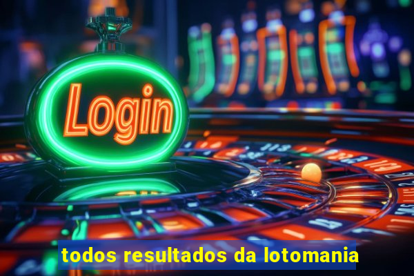 todos resultados da lotomania