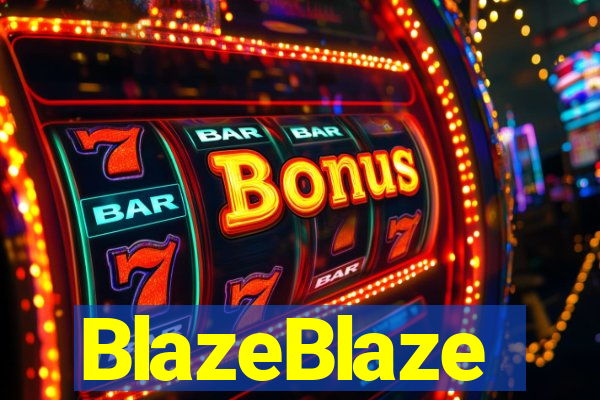 BlazeBlaze