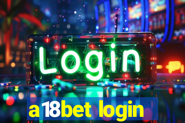 a18bet login