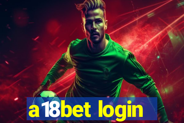 a18bet login