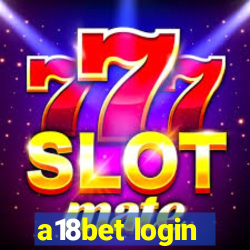 a18bet login