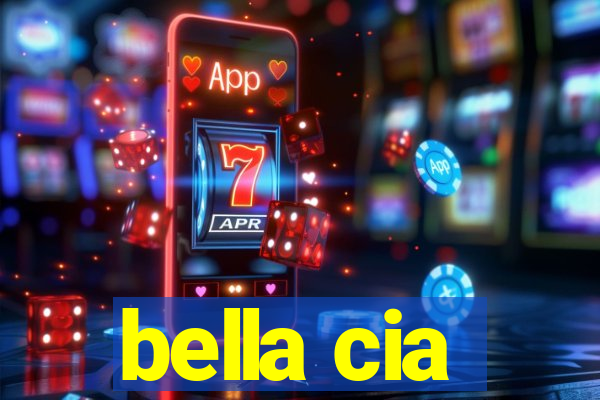 bella cia