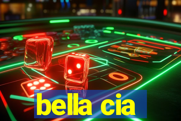 bella cia