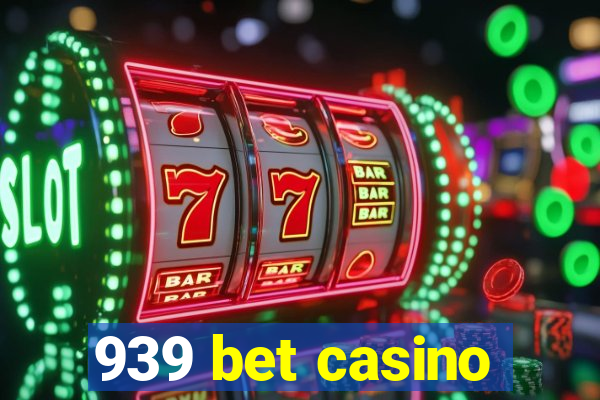 939 bet casino