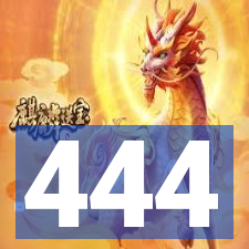 444