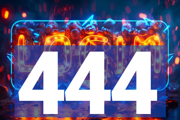 444