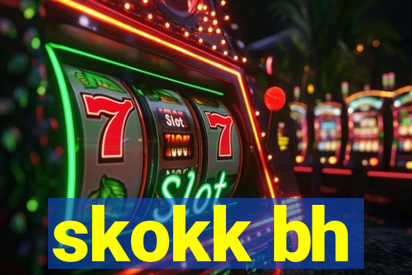 skokk bh