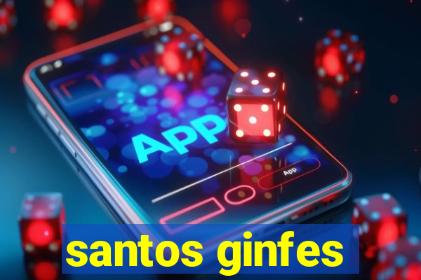 santos ginfes