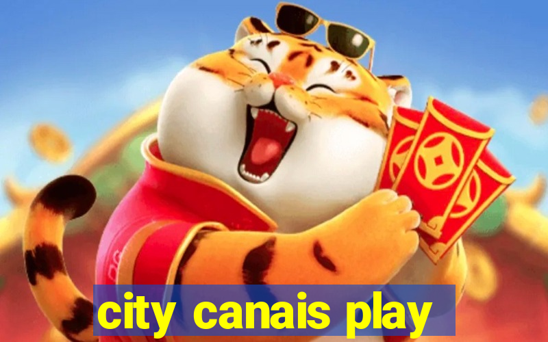 city canais play