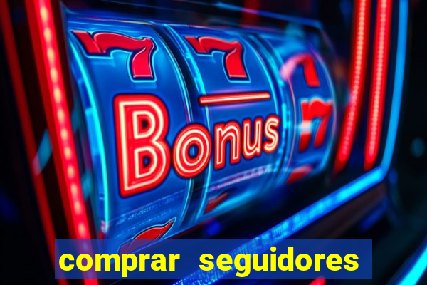 comprar seguidores barato instagram