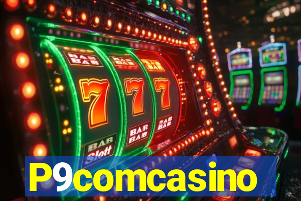 P9comcasino