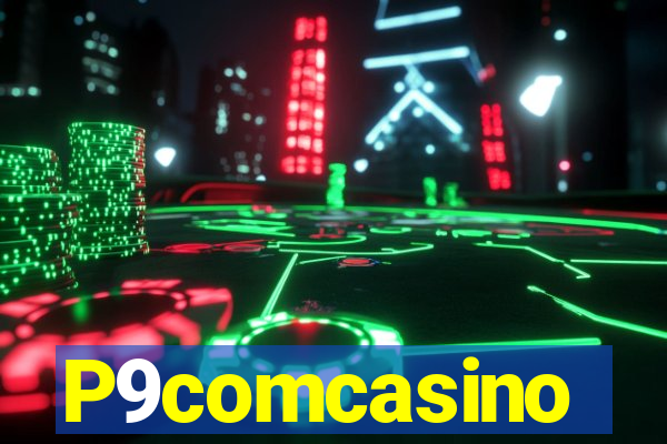 P9comcasino