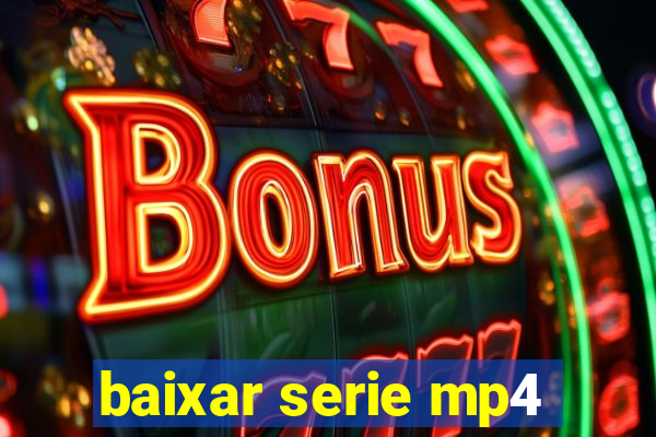 baixar serie mp4