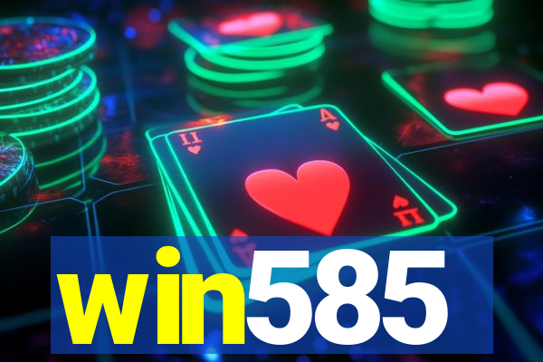 win585