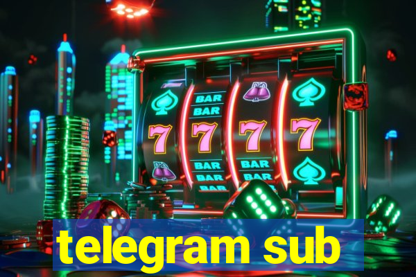 telegram sub