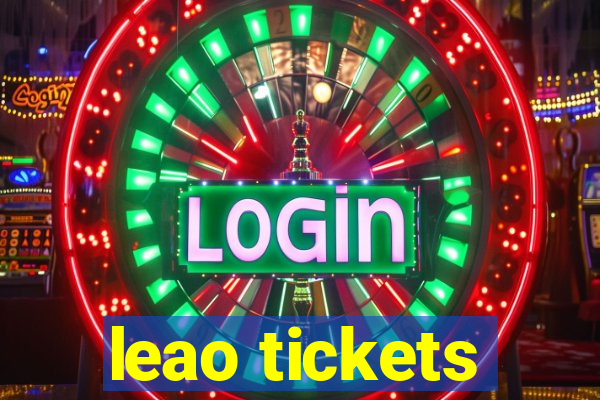 leao tickets