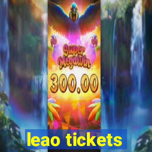 leao tickets