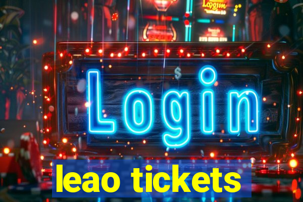 leao tickets