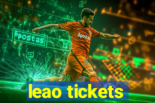 leao tickets