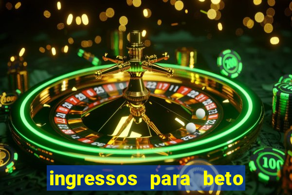 ingressos para beto carrero world