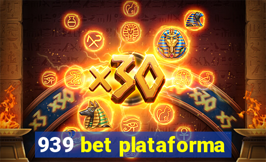 939 bet plataforma