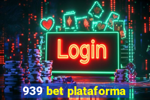 939 bet plataforma