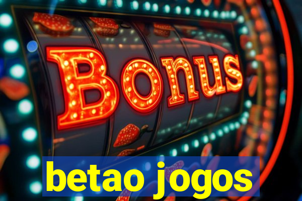 betao jogos