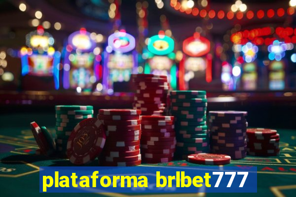 plataforma brlbet777