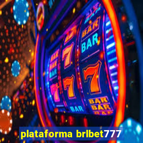 plataforma brlbet777