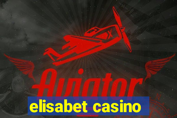 elisabet casino