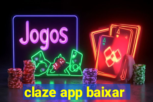 claze app baixar