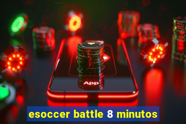 esoccer battle 8 minutos