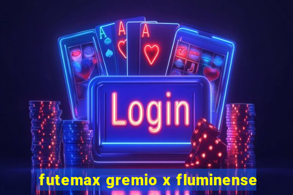 futemax gremio x fluminense