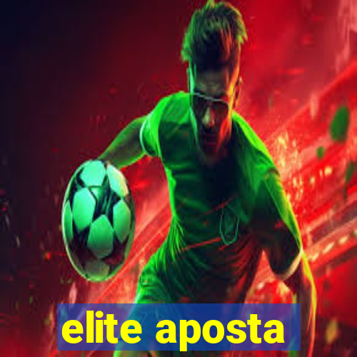 elite aposta