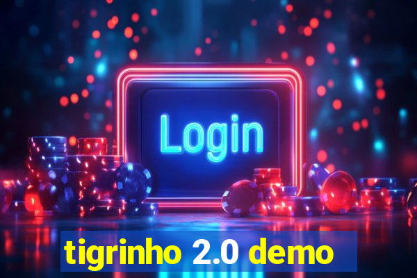 tigrinho 2.0 demo