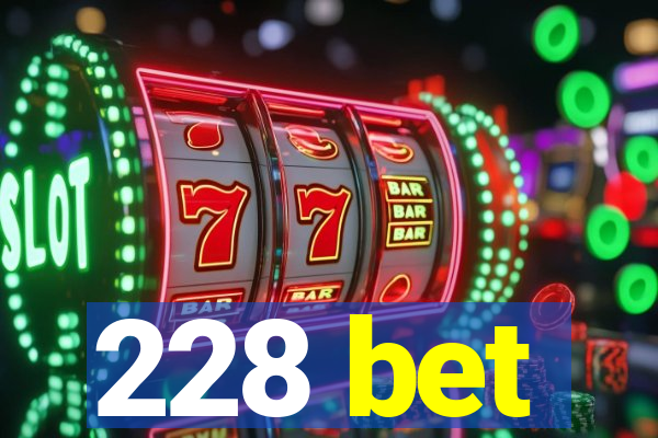 228 bet