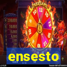 ensesto