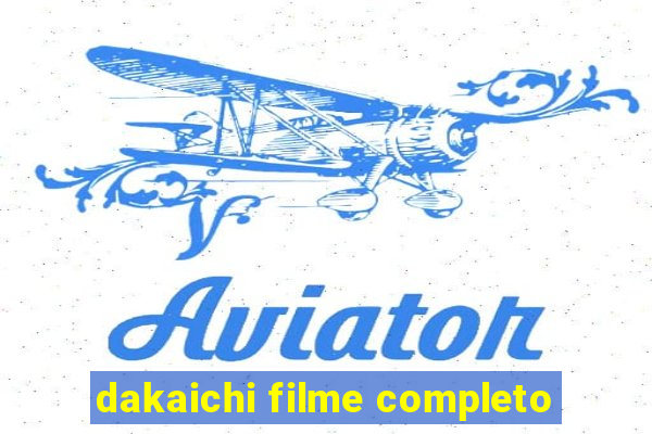 dakaichi filme completo