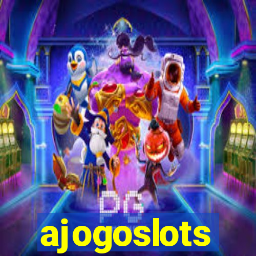 ajogoslots